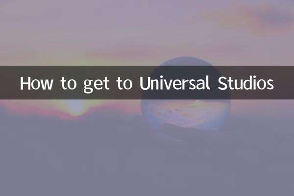 چگونه به Universal Studios برویم