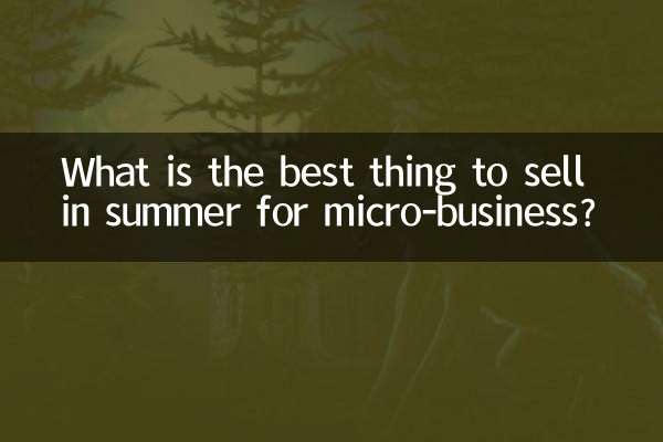 Quelle est la meilleure chose à vendre en été pour une micro-entreprise ?