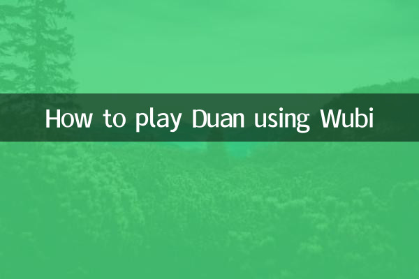 Como jogar Duan usando Wubi