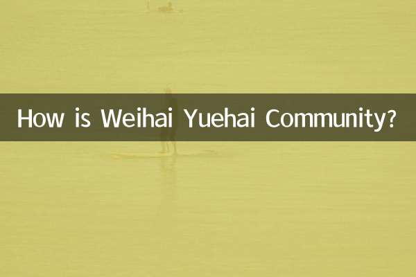 Como é a comunidade Weihai Yuehai?