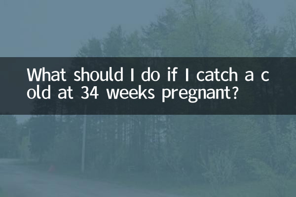 ¿Qué debo hacer si me resfrio a las 34 semanas de embarazo?