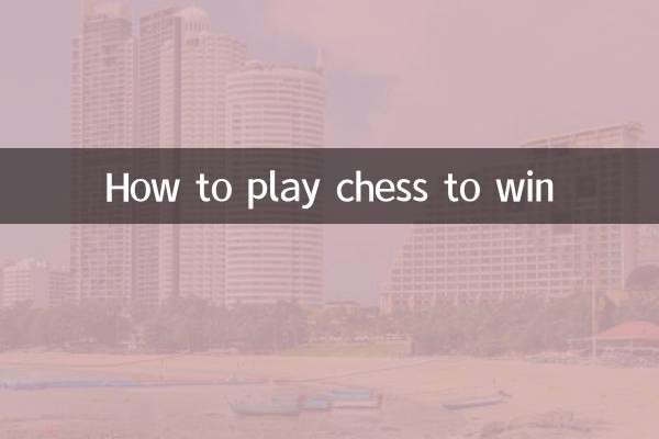 Comment jouer aux échecs pour gagner