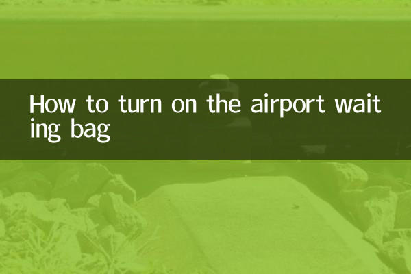 Comment allumer le sac d'attente à l'aéroport