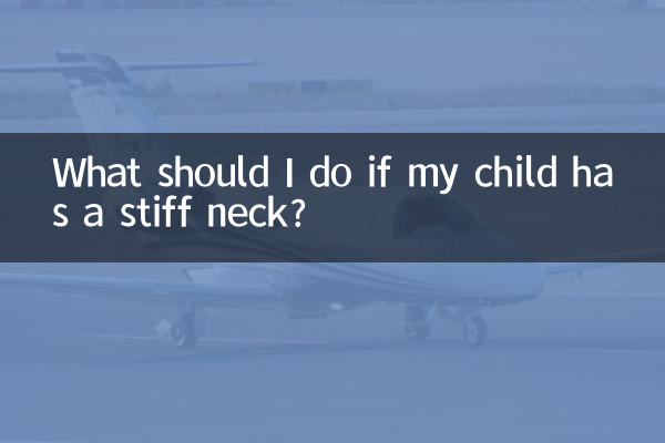 ¿Qué debo hacer si mi hijo tiene rigidez en el cuello?