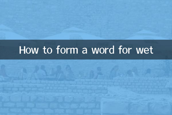 Como formar uma palavra para molhado