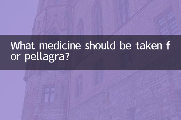Quel médicament faut-il prendre contre la pellagre ?