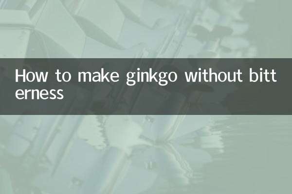 How to make ginkgo without bitterness