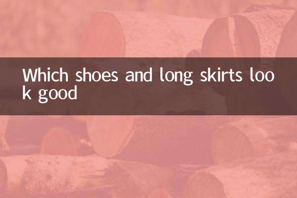 Which shoes and long skirts look good