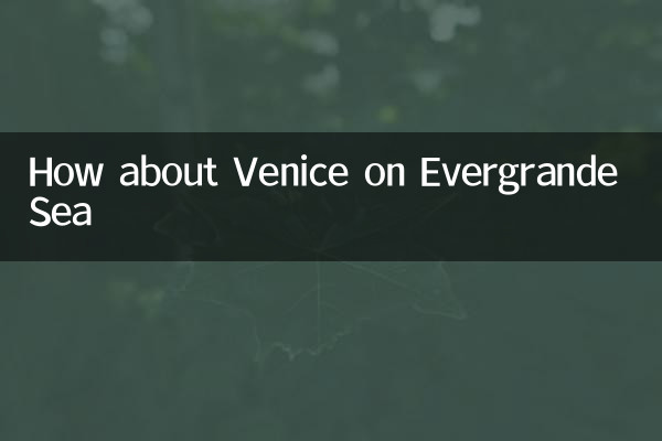How about Venice on Evergrande Sea