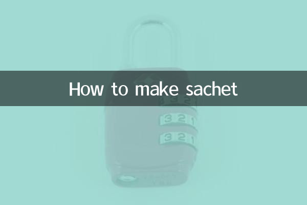 Comment faire des sachets