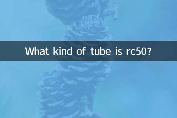 Que tipo de tubo é rc50?