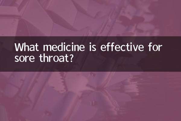 What medicine is effective for sore throat?
