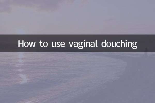 نحوه استفاده از دوش واژینال