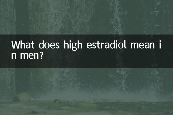 O que significa estradiol elevado nos homens?