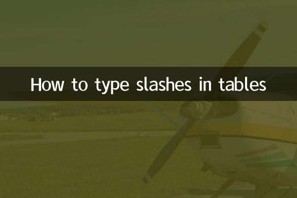 How to type slashes in tables
