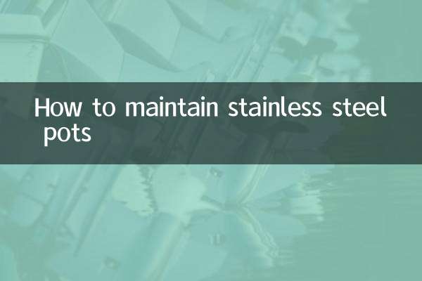 Comment entretenir les casseroles en acier inoxydable