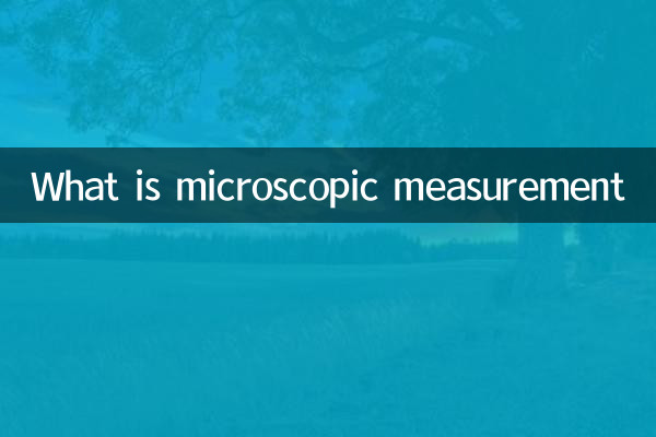 Cos'è la misurazione microscopica