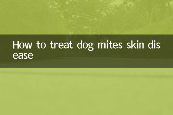 Comment traiter les maladies des acariens pour chiens