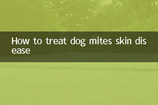 Comment traiter les maladies des acariens pour chiens