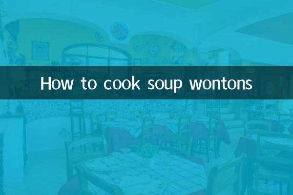 How to cook soup wontons