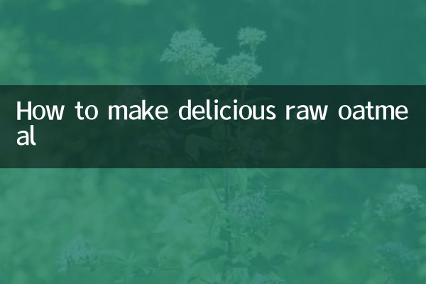 How to make delicious raw oatmeal