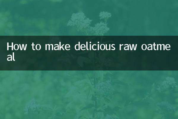 How to make delicious raw oatmeal