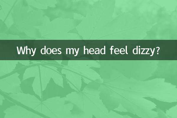 Why does my head feel dizzy?
