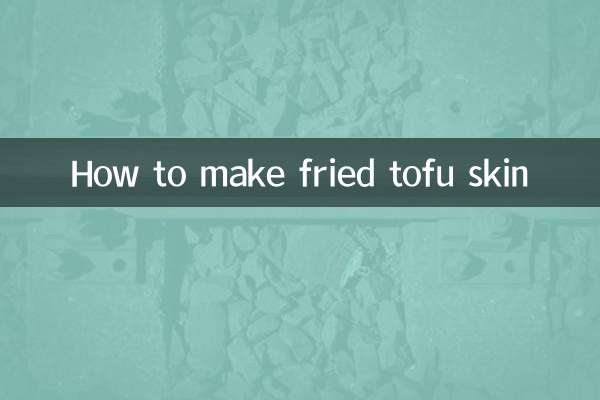 Wie man frittierte Tofuhaut macht