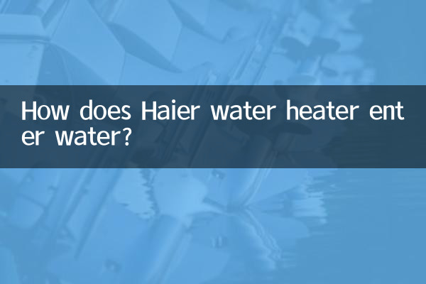 Wie man Wasser im Haier -Warmwasserbereiter bekommt