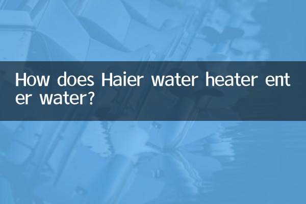 Wie man Wasser im Haier -Warmwasserbereiter bekommt
