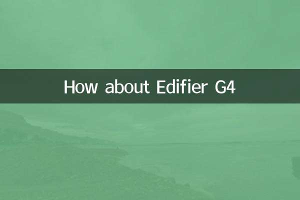چگونه در مورد edifier g4