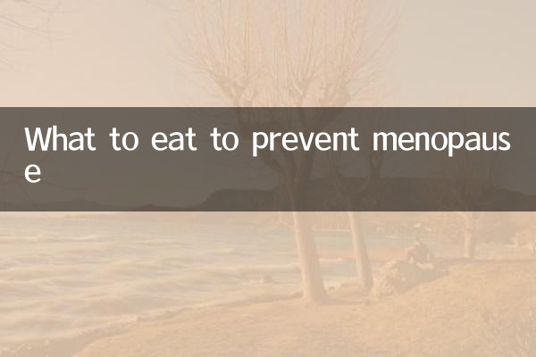 What to eat to prevent menopause