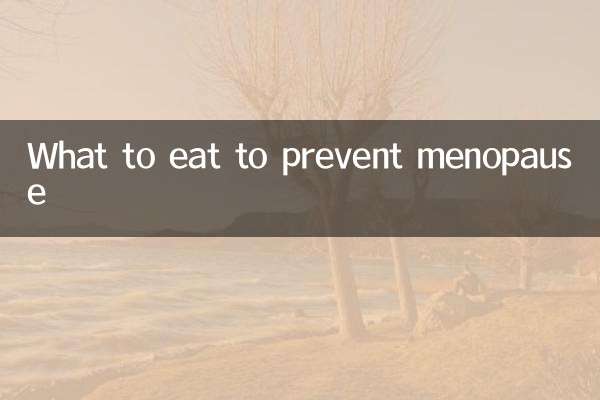 What to eat to prevent menopause
