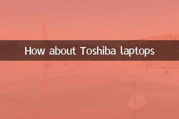 Que tal laptops Toshiba