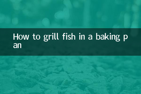 How to grill fish in a baking pan
