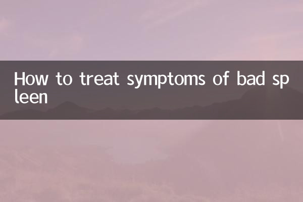 How to treat symptoms of bad spleen