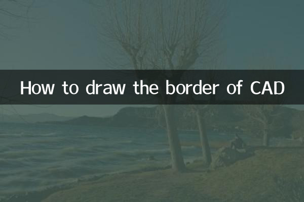 Comment dessiner la bordure du CAD