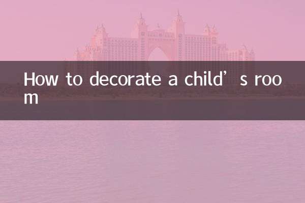 बच्चे के कमरे को कैसे सजाएं