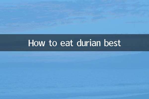 بهترین نحوه خوردن دوریان