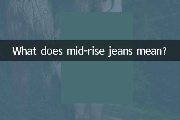 Cosa significa jeans a vita media?