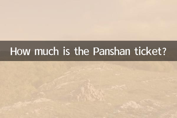 How much is the Panshan ticket?