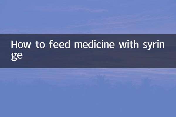 How to feed medicine with syringe