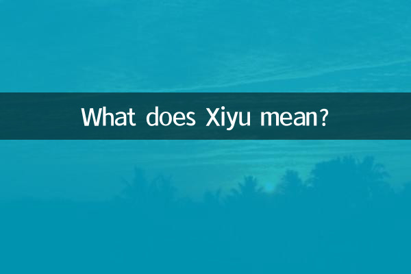 Was bedeutet Xiyu?