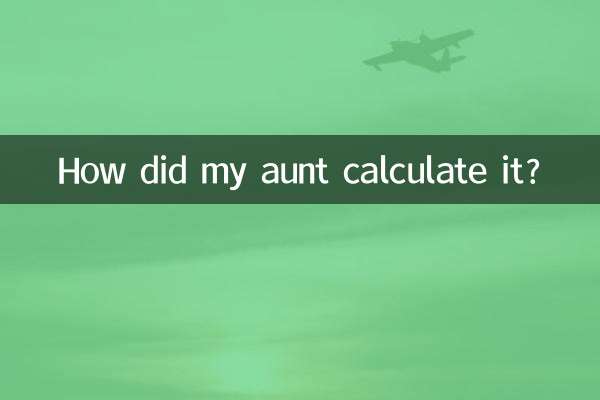 Wie hat meine Tante es berechnet?