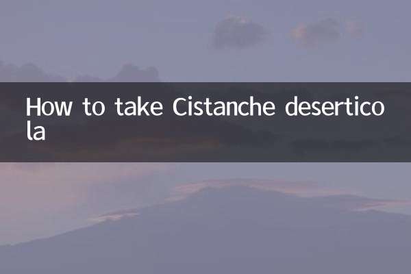 Come prendere Cistanche deserticola