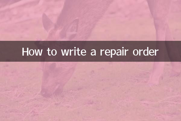 How to write a repair order