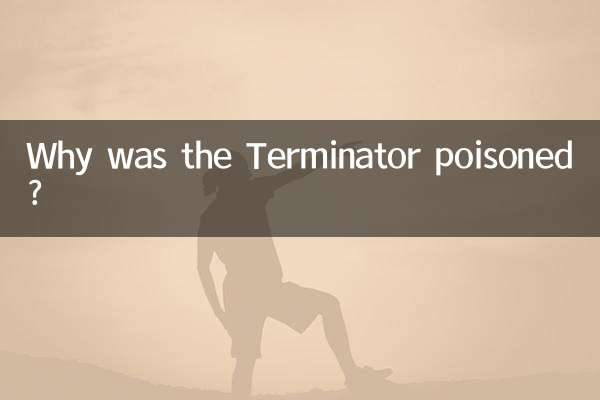 Why was the Terminator poisoned?
