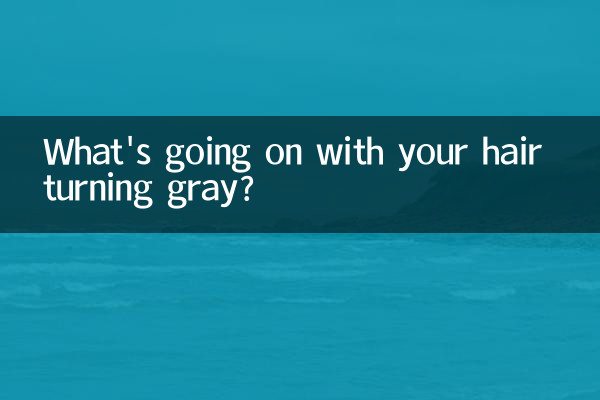 আপনার চুল ধূসর হয়ে যাওয়ার সাথে কী হচ্ছে?
