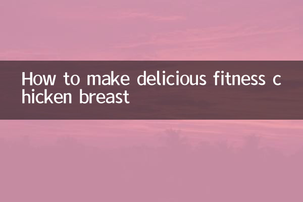 How to make delicious fitness chicken breast