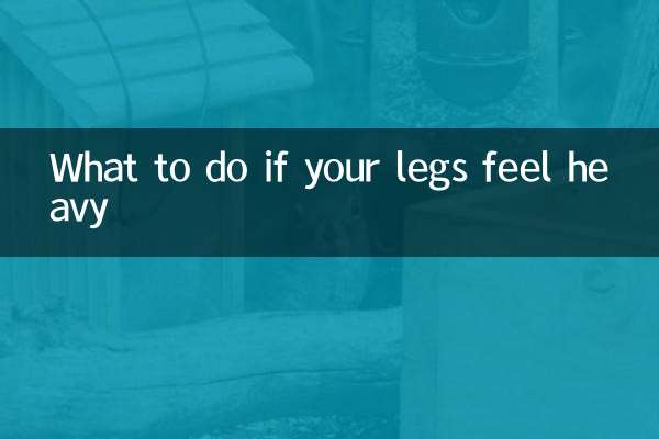 اگر آپ کی ٹانگیں بھاری محسوس ہوتی ہیں تو کیا کریں